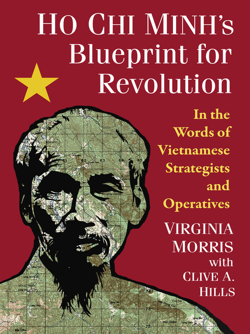 Title details for Ho Chi Minh's Blueprint for Revolution by Virginia Morris - Wait list